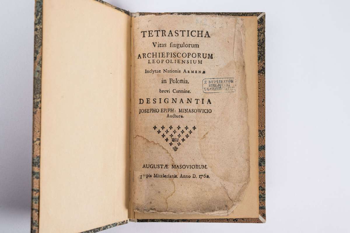 Tetrasticha Vitas singulorum Archiepiscoporum Leopoliensium Inclytae Nationis Armenæ in Polonia brevi Carmine Designantia [...], Augustæ Masoviorum : Typis Mitzlerianis 